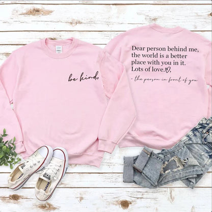 Dear Person Behind Me Sweathirts for Women Men Person Behind Me Shirt Be Kind Shirts Long Sleeves Graphic Sweatshirt Hoodies